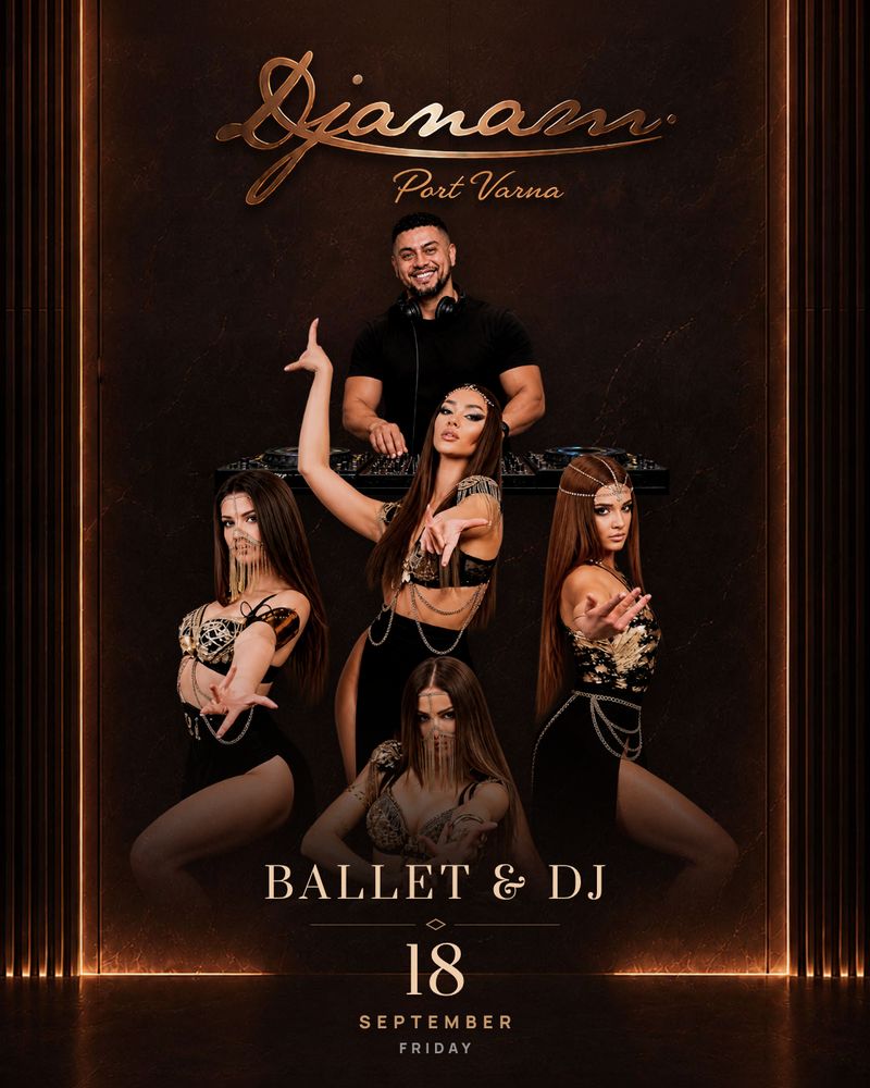 Ballet & DJ, live at Djanam Port Varna