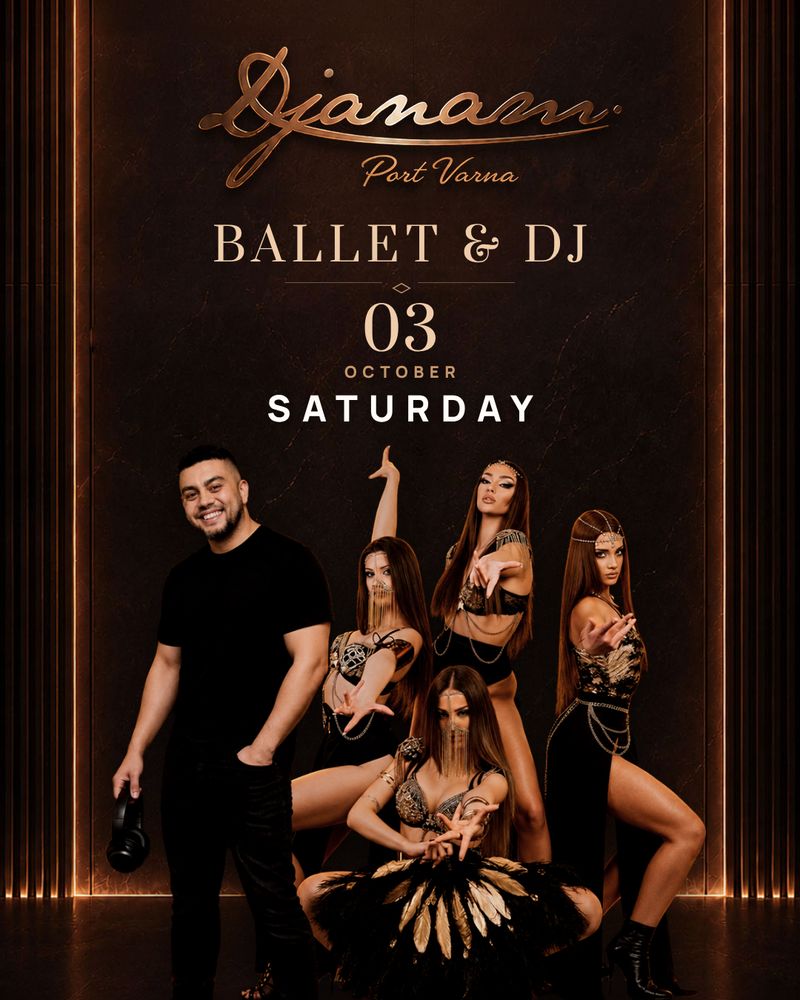Ballet & DJ, live at Djanam Port Varna